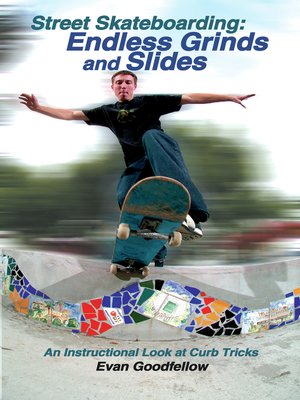 cover image of Street Skateboarding:  Endless Grinds and Slides